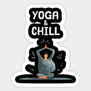 yoga and chill Sticker